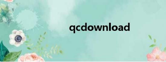 qcdownload